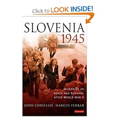 Slovenia, 1945: Memories of Death and Survival after World War II