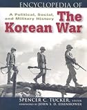  : Encyclopedia of the Korean War: A Political, Social, and Military History