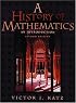 A History of Mathematics: An Introduction (2nd Edition) (Katz Series)