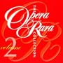 The Opera Rara Collection, Vol. 2