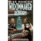 The Widowmaker Reborn (Widowmaker Trilogy , No 2) by Mike Resnick and Donato Giancola