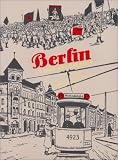 Berlin : La Cit� des pierres