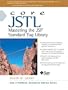 Core JSTL: Mastering the JSP Standard Tag Library