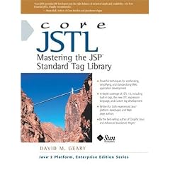 Core JSTL: Mastering the JSP Standard Tag Library (Java 2 platform, enterprise edition series)