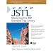 Core JSTL: Mastering the JSP Standard Tag Library (Java 2 platform, enterprise edition series)