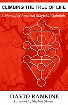 Climbing the Tree of Life: A Manual of Practical Magickal Qabalah