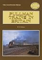 Pullman Trains of Great Britain (Locomotion Papers)