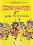 IZNOGOUD T16 : ET LES FEMMES