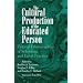 The Cultural Production of the Educated Person: Critical Ethnographies of Schooling and Local Practice (Suny Series, Power, Social Identity and Education)