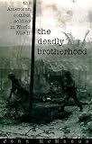 The Deadly Brotherhood