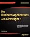 Pro Business Applications with Silverlight 5 2nd Edition (Professional Apress)