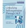 Unlocking Self-expression Through NLP: Integrated Skill Activities for Intermediate and Advanced Students (Professional Perspectives ELT Series)