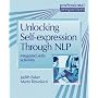 Unlocking Self-expression Through NLP: Integrated Skill Activities for Intermediate and Advanced Students (Professional Perspectives ELT Series)