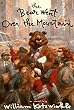 The Bear Went over the Mountain