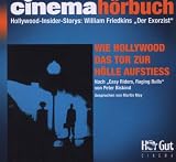 Produkt-Bild: H&ouml;rGut! Cinema 03. Wie Hollywood das Tor zur H&ouml;lle aufstie&szlig; . Hollywood-Insider-Storys: William Friedkins 'Der Exorzist'