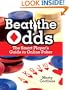 Beat the Odds: The Smart Player's Guide to Online Poker