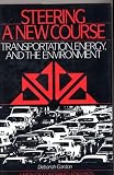 Steering a New Course: Transportation, Energy, and the Environment