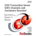 Cics Transaction Server V3r1 Channels and Containers Revealed by IBM Redbooks