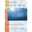 Crossing Wildcat Ridge: A Memoir of Nature and Healing