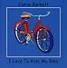 I Love to Ride My Bike