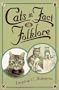 Cats in Fact and Folklore