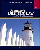 Andersons Business Law and The Legal Environment, Comprehensive Volume (Business Law and the Legal Environment)