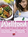  : Wellfood: Alles, was fit macht und gut tut