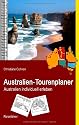 Australien-Tourenplaner: Australien individuell erleben