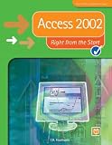 Access 2002 Right from the Start (Right from the Start guides)
