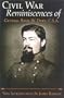 The Civil War Reminiscences of General Basil W. Duke, C.S.A