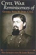 The Civil War Reminiscences of General Basil W. Duke, C.S.A