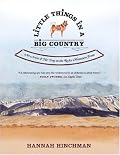 Little Things in a Big Country: An Artist and Her Dog on the Rocky Mountain Front