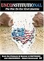 Unconstitutional - The War On Our Civil Liberties