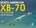 North American Xb-70 Valkyrie: In Color (Schiffer Military History Book)