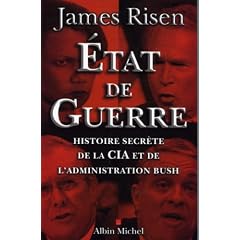 Etat de guerre : Histoire secr�te de la CIA et de l'administration Bush