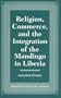 Religion, Commerce, and the Integration of the Mandingo in Liberia