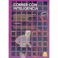 Correr con inteligencia Hal Higdon's Smart Running: Expert Advice on Training, Motivation,... by Spanish Health