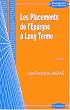Les Placements de l'�pargne � long terme