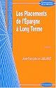 Les Placements de l'&eacute;pargne &agrave; long terme