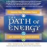 The Path of Energy: Awaken Your Personal Power and Expand Your Consciousness