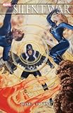 Silent War (Civil War, World War Hulk) Silent War (Civil War, World War Hulk)