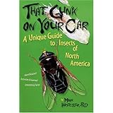 That Gunk on Your Car: A Unique Guide to the Insects of North America