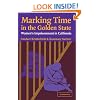 Marking Time in the Golden State: Women's Imprisonment in California (Cambridge Studies in Criminology)