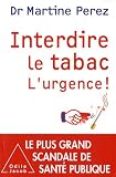Interdire le tabac, l'urgence