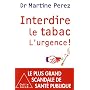 Interdire le tabac, l'urgence de Martine P�rez