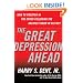 The Great Depression Ahead: How to Prosper in the Crash Following the Greatest Boom in History