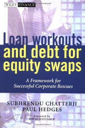 Loan Workouts and Debt for Equity Swaps: A Framework for Successful Corporate Rescues (Wiley Finance) On Sale