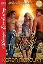 Something Sinful This Way Comes [McQueen Was My Valley 1] (Siren Publishing Menage Everlasting)