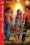 Something Sinful This Way Comes [McQueen Was My Valley 1] (Siren Publishing Menage Everlasting)