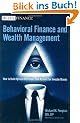 Behavioral Finance and Wealth Management: How to Build Optimal Portfolios That Account for Investor Biases: How to Build Optimal Portfolios for Private Clients (Wiley Finance)